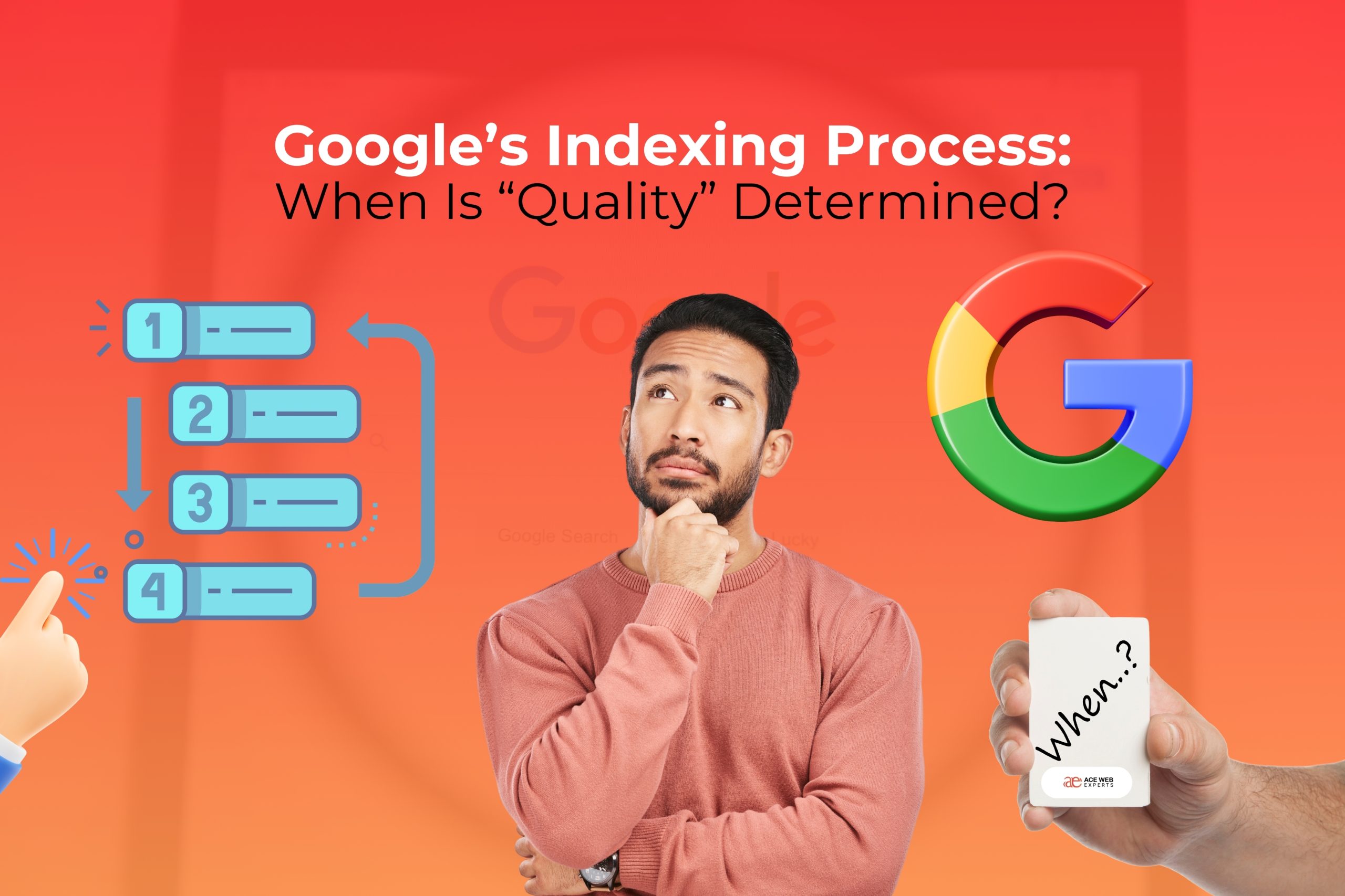 Google’s Indexing Process: When Is “Quality” Determined?