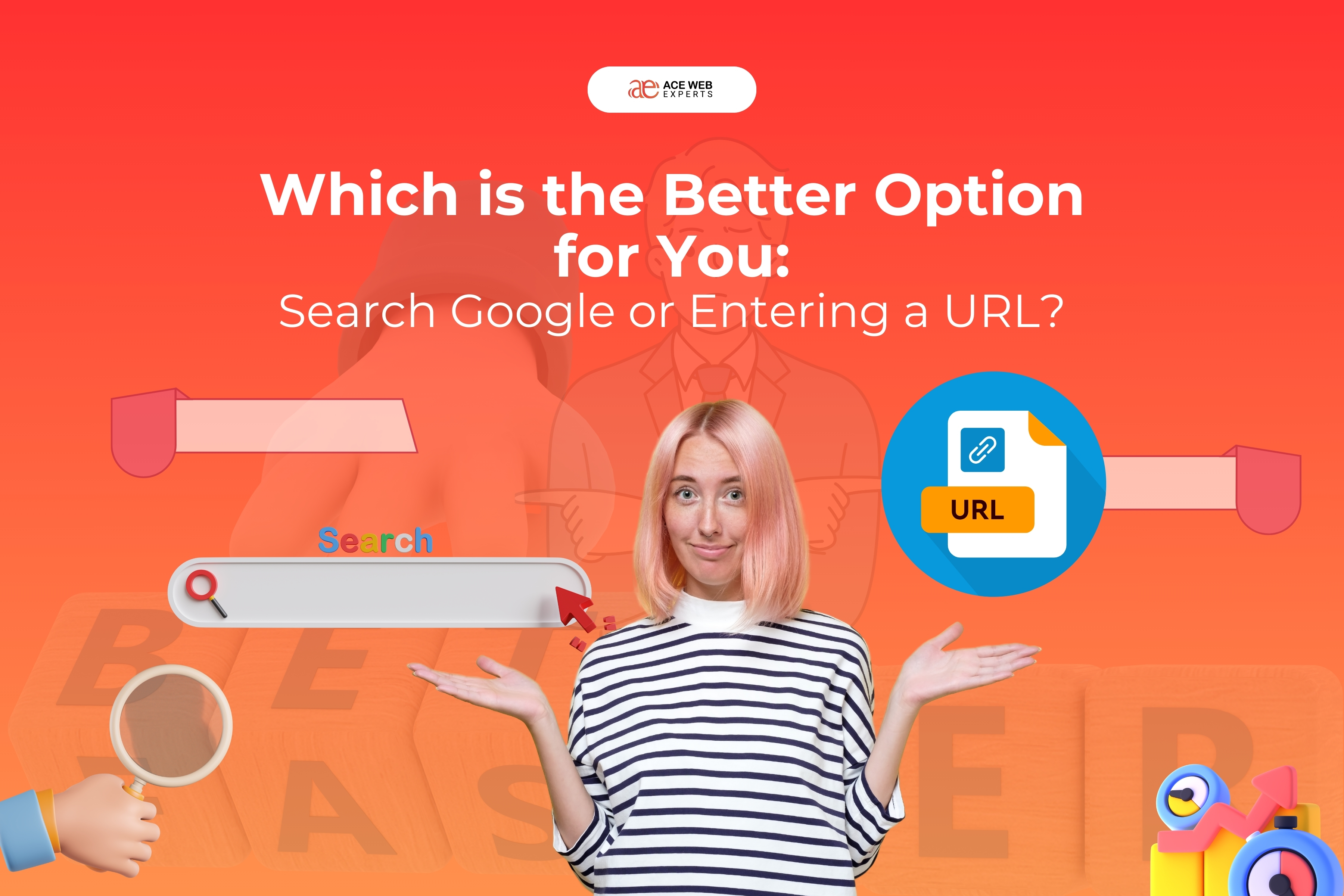Which is the Better Option for You: Search Google or Entering a URL?
